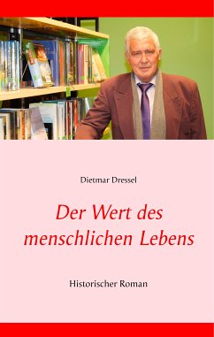 Der Wert des menschlichen Lebens (eBook, ePUB) - Dressel, Dietmar