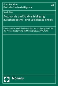 Cover Autonomie und Strafverteidigung zwischen Rechts- und Sozialstaatlichkeit
