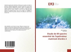 Etude de M-spectre essentiel de l'opétrateur matriciel d'ordre 2 - Saadaoui, Bilel;Jeribi, Aref