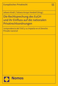 Cover Die Rechtsprechung des EuGH und ihr Einfluss auf die nationalen Privatrechtsordnungen