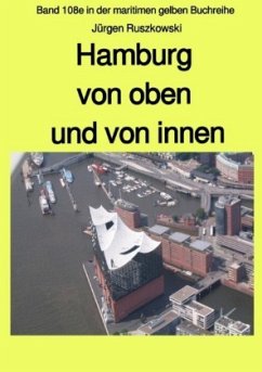 Hamburg von oben und von innen - Ruszkowski, Jürgen
