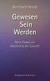 Gewesen - Sein - Werden