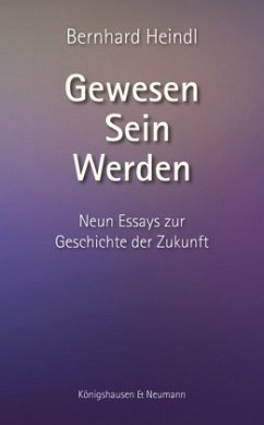 Gewesen - Sein - Werden - Heindl, Bernhard