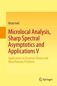 Microlocal Analysis, Sharp Spectral Asymptotics and Applications V - Ivrii, Victor
