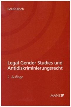 Legal Gender Studies und Antidiskriminierungsrecht - Greif, Elisabeth;Ulrich, Silvia