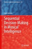 Sequential Decision-Making in Musical Intelligence
