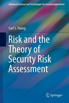 Risk and the Theory of Security Risk Assessment - Young, Carl S.