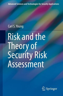 Risk and the Theory of Security Risk Assessment - Young, Carl S.