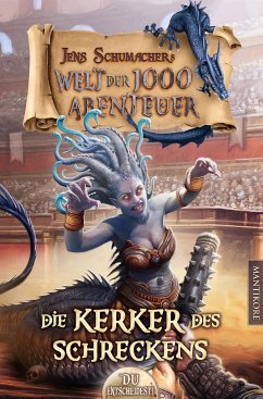 Die Kerker des Schreckens / Welt der 1000 Abenteuer Bd.6 - Schumacher, Jens