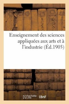 Cover Enseignement Des Sciences Appliquées Aux Arts Et À l'Industrie