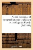 Notice Historique Et Topographique Sur Le Château Et Le Village de Blandy