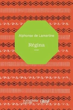 Régina - De Lamartine, Alphonse