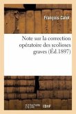 Note Sur La Correction Opératoire Des Scolioses Graves