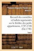 Recueil Des Comédies Et Ballets Représentés Sur Le Théâtre Des Petits Appartemens, 1747-1748: Almasis, Ballet Représenté Devant Le Roy, Sur Le Théâtre