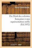 Du Droit Des Colonies Françaises À Une Représentation Réelle