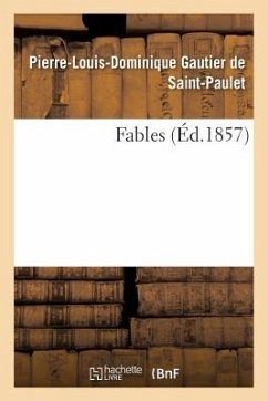 Fables, - de Saint-Paulet, Pierre-Louis-Dominique