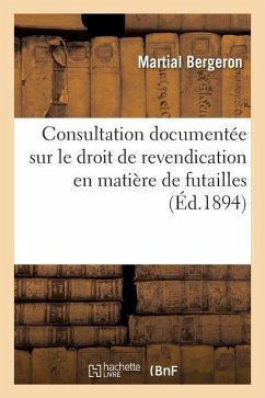 Consultation Documentée Sur Le Droit de Revendication En Matière de Futailles - Bergeron