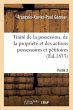 Traité de la Possession, de la... - Bild 1
