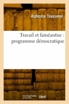 Cover Travail Et Fainéantise: Programme Démocratique