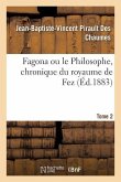 Fagona, Ou Le Philosophe, Chronique Du Royaume de Fez
