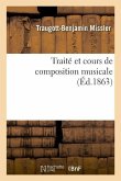 Traité Et Cours de Composition Musicale
