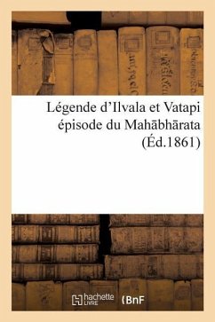 Légende d'Ilvala Et Vatapi Épisode Du Mah Bh Rata - Sans Auteur