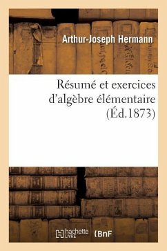 Résumé Et Exercices d'Algèbre Élémentaire - Hermann-A-J