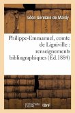 Philippe-Emmanuel, Comte de Ligniville: Renseignements Bibliographiques