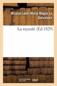 La royauté - La Gervaisais, Nicolas-Louis-Marie Magon