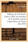 Mathieu de Dombasle. Lettre À MM. Les Membres de la Société Centrale d'Agriculture de Nancy