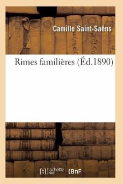 Rimes Familières - Saint-Saëns, Camille