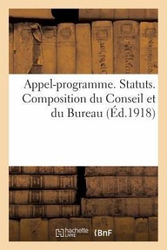 Appel-Programme. Statuts. Composition Du Conseil Et Du Bureau - Sans Auteur