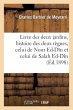 Livre Des Deux Jardins, Histoire Des... - Bild 1