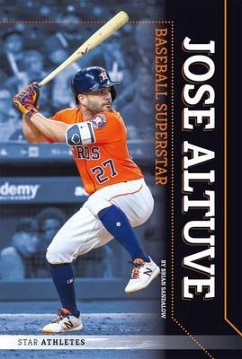 Jose Altuve: Baseball Superstar - Sandalow, Brian