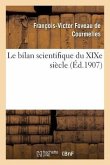 Le Bilan Scientifique Du XIXe Siècle