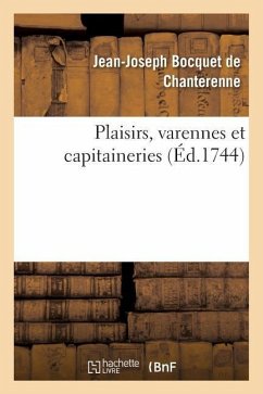 Plaisirs, Varennes Et Capitaineries - Bocquet De Chanterenne, Jean-Joseph