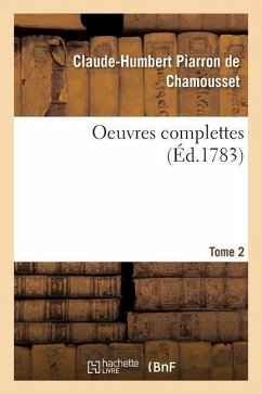 Oeuvres Complettes T02 - de Chamousset, Clau-Humbert Piarron