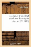 Machines À Vapeur Et Machines Thermiques Diverses