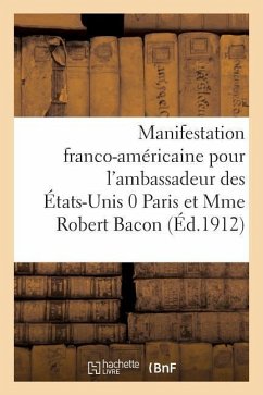 Une Manifestation Franco-Américaine. Réception Du Groupe Interparlementaire Français de l'Arbitrage - Sans Auteur