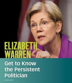 Elizabeth Warren: Get to Know the Persistent Politician - Gabriel, Dani