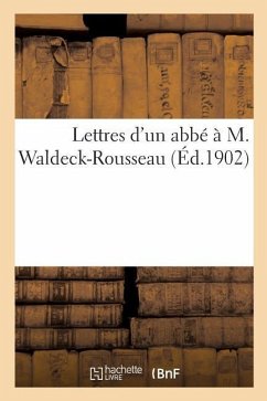 Lettres d'Un Abbé À M. Waldeck-Rousseau - B Bloud