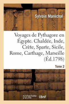 Voyages de Pythagore En Égypte. Tome 2 - Maréchal, Sylvain