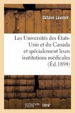 Les Universités Des États-Unis Et Du Canada Et Spécialement Leurs Institutions Médicales