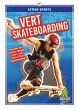 Vert Skateboarding - Bild 1