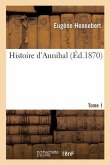 Histoire d'Annibal. Tome 1