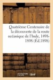 Quatrième Centenaire de la Découverte de la Route Océanique de l'Inde, 1498-1898: Comité Vasco de Gama Du Département de l'Allier