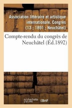 Compte-Rendu Du Congrès de Neuchâtel - Sans Auteur