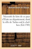 Observations Présentées À l'Assemblée Nationale, Sur La Nécessité de Faire de CE Pays d'États