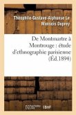 de Montmartre À Montrouge: Étude d'Ethnographie Parisienne