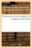 Examen de Trois Ouvrages Sur La Russie, Voyage de M. Chantreau, Révolution de 1762, Mémoires Secrets